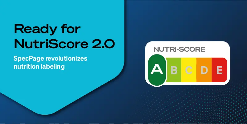 Ready for NutriScore 2.0 SpecPage revolutionizes nutrition labeling Nutri-Score label