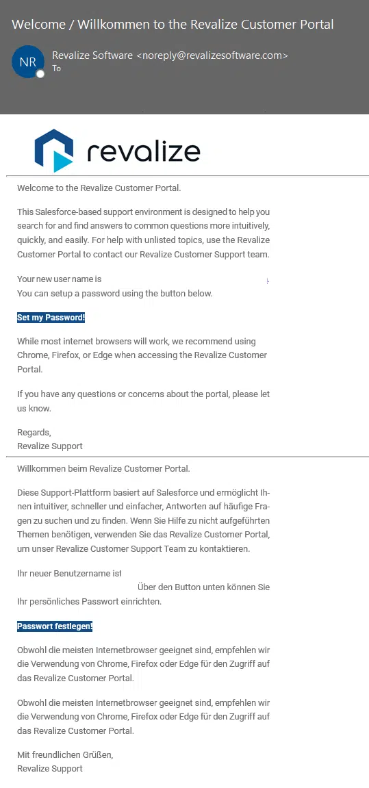 Zrzut ekranu wiadomości e-mail od pomocy technicznej Revalize, w której serdecznie witamy Państwa w portalu klienta Revalize. Zawiera on instrukcje dotyczące ustawiania hasła i zalecanych przeglądarek, wszystkie w języku angielskim i niemieckim. Proszę uzyskać dostęp do portalu, aby bezproblemowo korzystać z naszego przewodnika tworzenia spraw.
