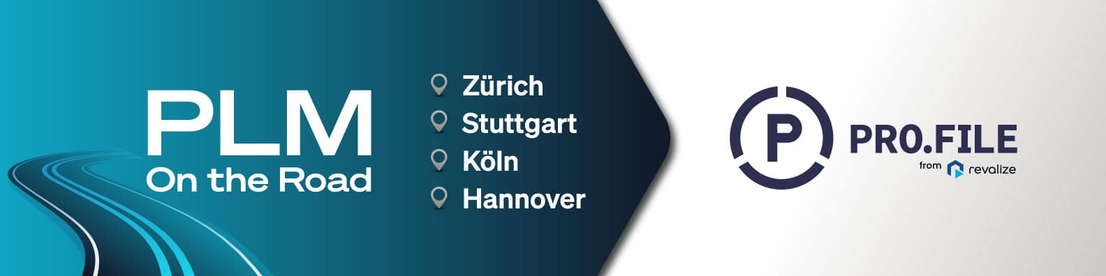 Banner with text: PLM On the Road, showcasing locations: Zürich, Stuttgart, Köln, Hannover. PRO.FILE from PROCAD logo on the right. The background beautifully depicts a stylized road, highlighting our journey in PLM excellence.