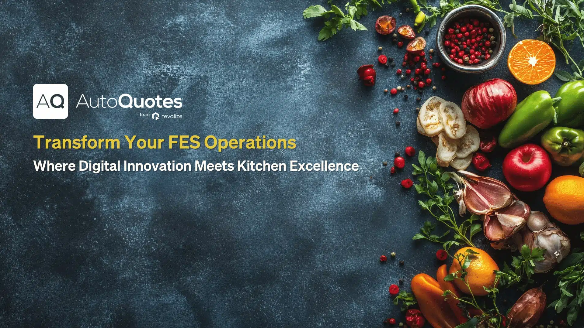 A variety of colorful vegetables and herbs are arranged on a dark surface. Text reads: Transform Your FES Operations - Where Digital Innovation Meets Kitchen Excellence with seamless SAP ERP integrations.