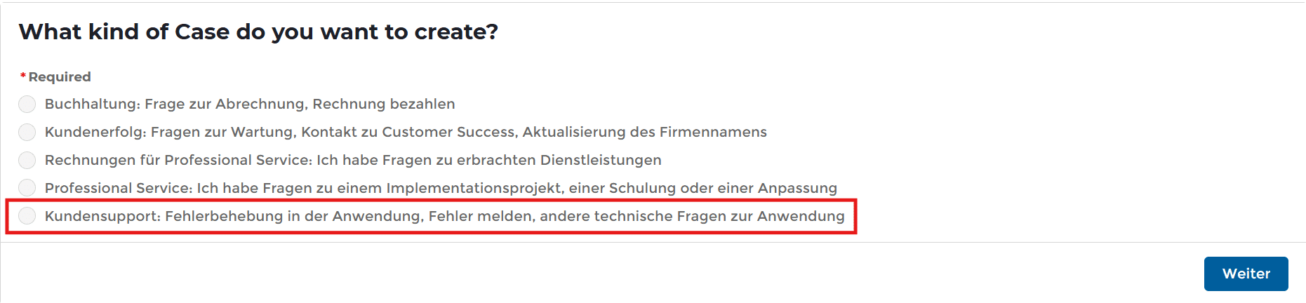 In einem Webformular wird der Benutzer gefragt, welche Art von Fall er erstellen möchte, wobei mehrere Optionen zur Verfügung stehen. Mit Hilfe des Leitfadens für die Erstellung von Fällen im Revalize-Supportportal wird Kundensupport: Fehlerbehebung in der Anwendung... wird ausgewählt.