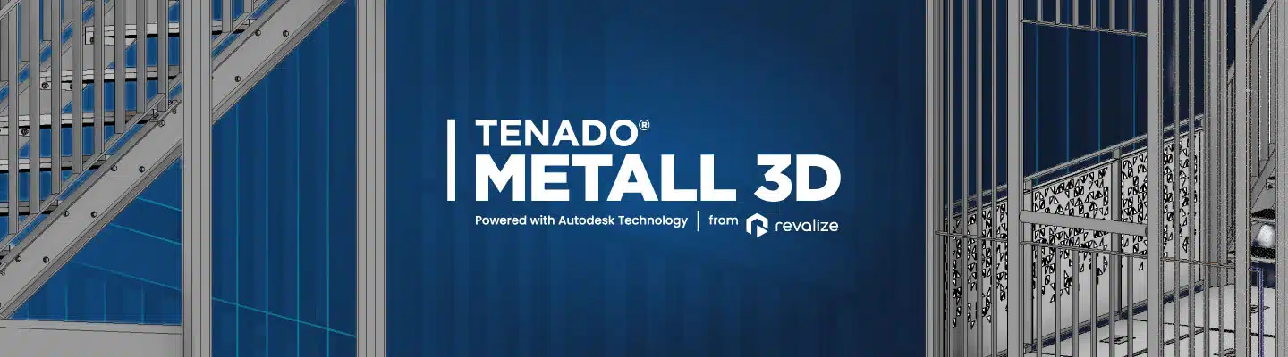 Metalltreppen und Zäune umrahmen einen blauen Hintergrund mit dem Text TENADO METALL 3D Powered with Autodesk Technology | von Revalize.