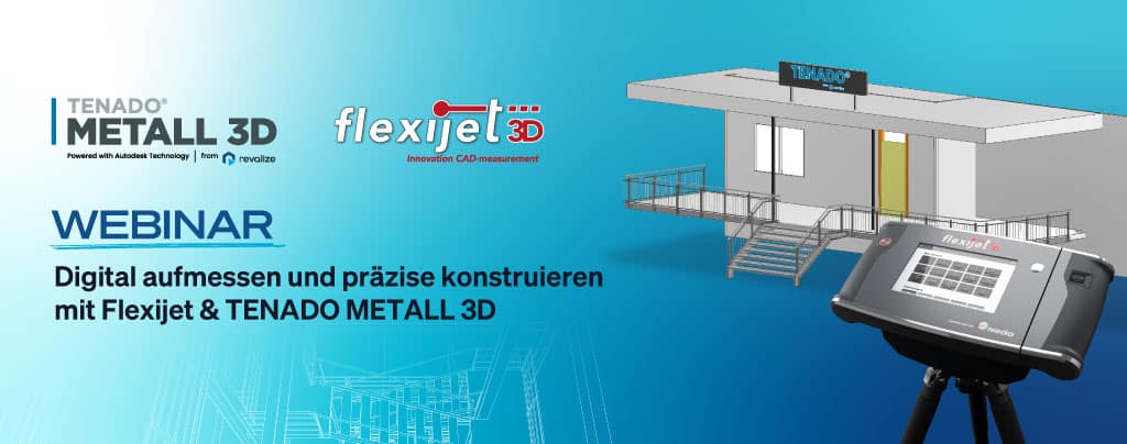 Webinar promotion with device, building model, and logos for Flexijet 3D and TENADO METALL 3D. Text in German advertises digital measuring and precise construction.