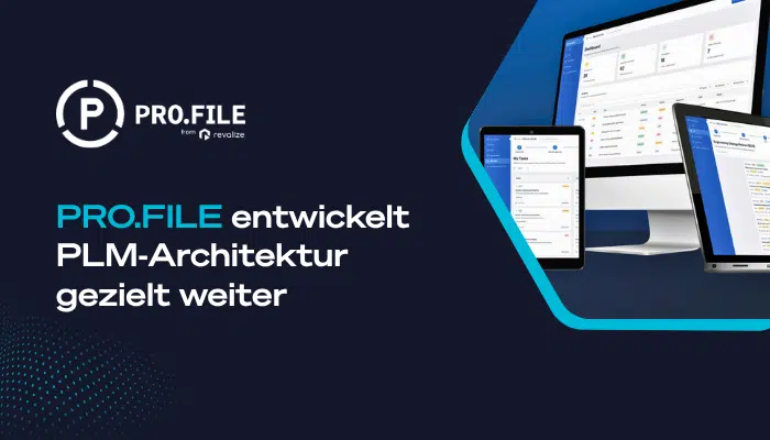 Computer monitors and a tablet display a software interface; text reads, PRO.FILE entwickelt PLM-Architektur gezielt weiter beside the PRO.FILE logo on a dark blue background.